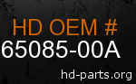 hd 65085-00A genuine part number