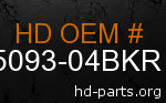 hd 65093-04BKR genuine part number