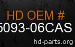 hd 65093-06CAS genuine part number