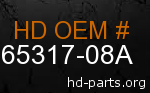 hd 65317-08A genuine part number