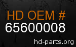 hd 65600008 genuine part number