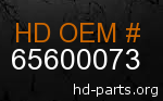 hd 65600073 genuine part number