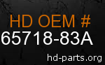 hd 65718-83A genuine part number
