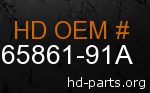 hd 65861-91A genuine part number