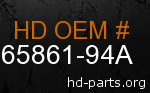 hd 65861-94A genuine part number