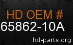 hd 65862-10A genuine part number
