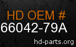 hd 66042-79A genuine part number