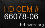 hd 66078-06 genuine part number
