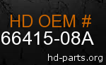 hd 66415-08A genuine part number