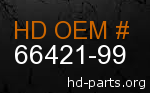 hd 66421-99 genuine part number