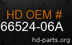 hd 66524-06A genuine part number