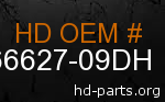 hd 66627-09DH genuine part number