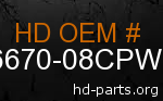 hd 66670-08CPW genuine part number