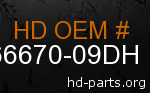 hd 66670-09DH genuine part number