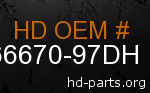 hd 66670-97DH genuine part number