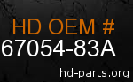 hd 67054-83A genuine part number