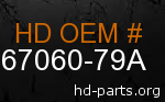 hd 67060-79A genuine part number
