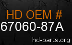 hd 67060-87A genuine part number