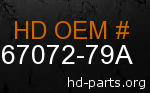 hd 67072-79A genuine part number