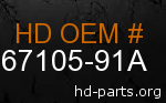 hd 67105-91A genuine part number