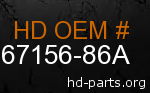 hd 67156-86A genuine part number