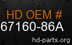 hd 67160-86A genuine part number