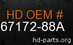 hd 67172-88A genuine part number
