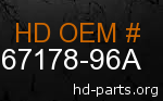 hd 67178-96A genuine part number