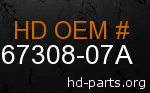 hd 67308-07A genuine part number