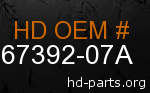 hd 67392-07A genuine part number