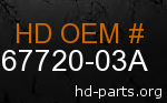 hd 67720-03A genuine part number