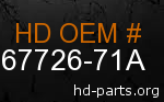 hd 67726-71A genuine part number