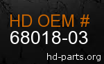hd 68018-03 genuine part number