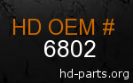 hd 6802 genuine part number