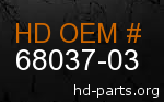 hd 68037-03 genuine part number