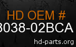 hd 68038-02BCA genuine part number