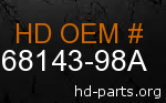 hd 68143-98A genuine part number