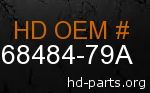 hd 68484-79A genuine part number