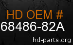 hd 68486-82A genuine part number