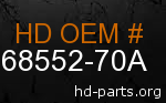 hd 68552-70A genuine part number