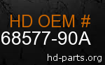 hd 68577-90A genuine part number
