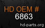 hd 6863 genuine part number