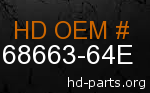 hd 68663-64E genuine part number