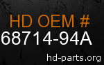hd 68714-94A genuine part number