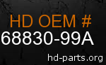 hd 68830-99A genuine part number