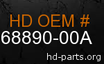hd 68890-00A genuine part number