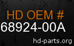 hd 68924-00A genuine part number