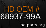 hd 68937-99A genuine part number
