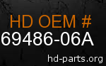 hd 69486-06A genuine part number