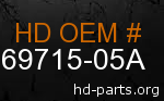 hd 69715-05A genuine part number